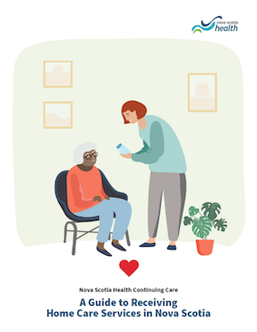 A guide to receiving home care services in Nova Scotia cover image