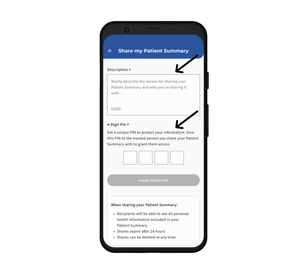 A mobile phone showing the page for creating a new Patient Summary share, with arrows pointing to the Description and 4-Digit PIN creation sections.