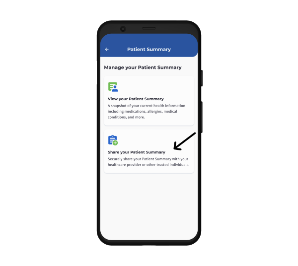A mobile phone showing two options to View or Share a Patient Summary, with an arrow pointing to the Share your Patient Summary tile.