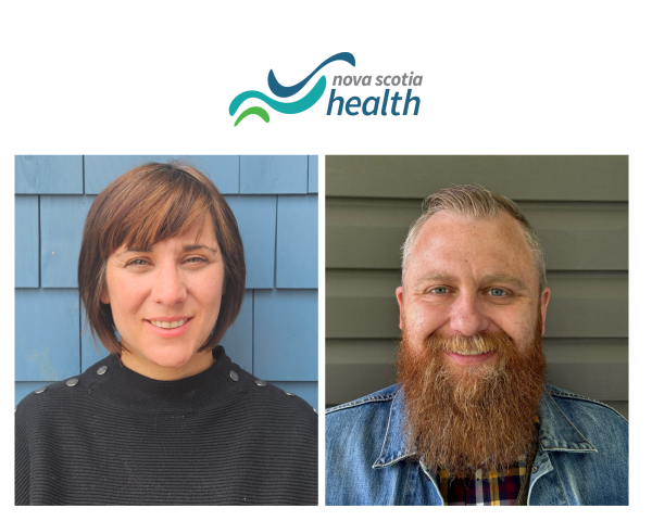 2 picture collage. Picture of woman with a bob cut on the left side and a man with a long beard on the right side. Both smiling, close up picture taken against a building (siding in backgrounds). Nova Scotia Health logo above in centre (2 blue wavy lines and 1 green wavy line "Nova Scotia health" on right side of waves.